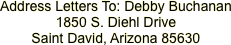 Address Letters To: Debby Buchanan